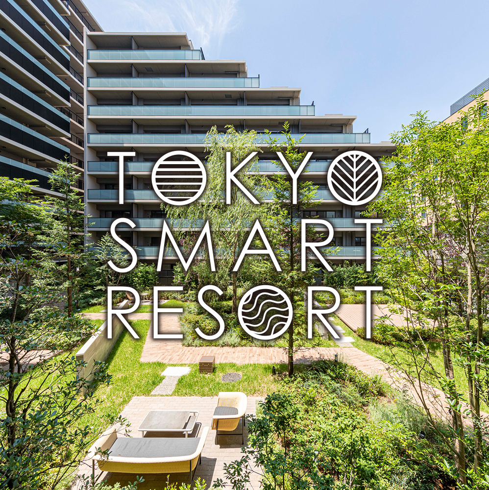 TOKYO SMART RESORT